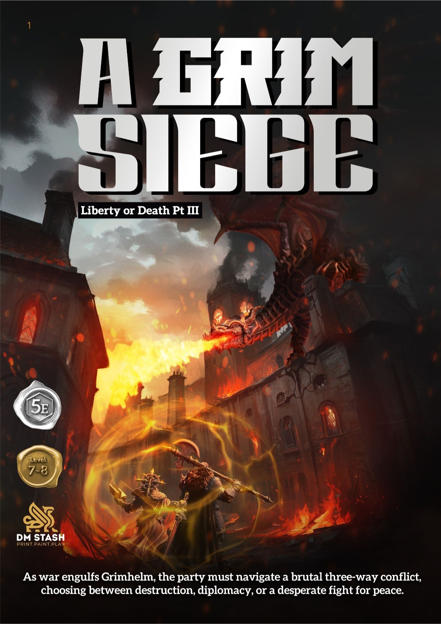 Liberty or Death Pt III A Grim Siege