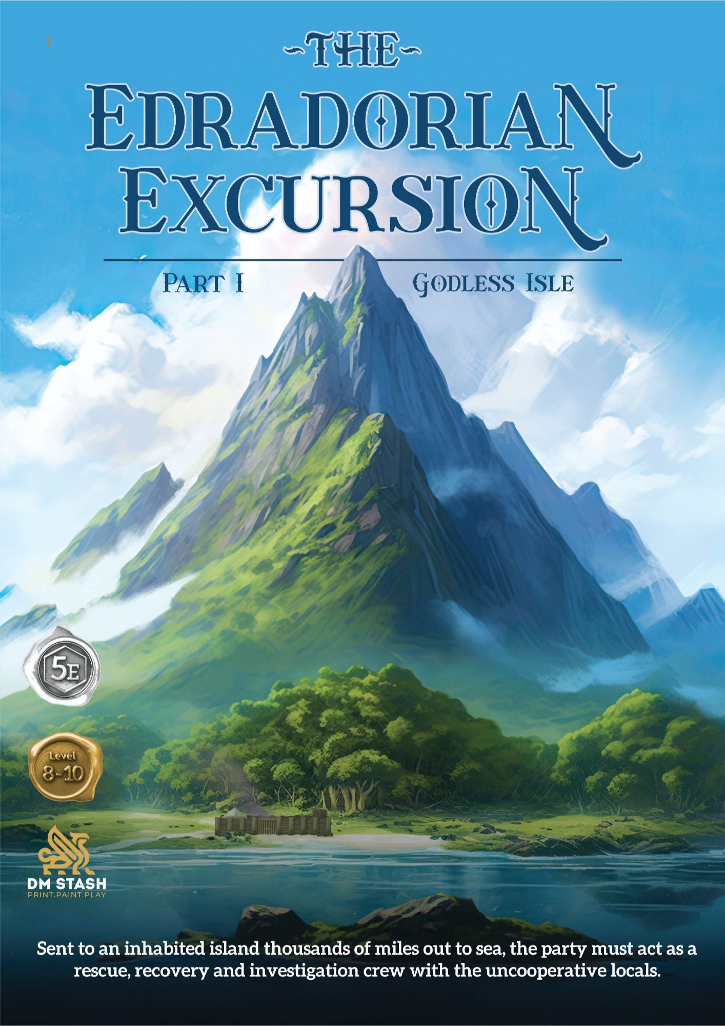 The Edradorian Excursion Pt. I – Godless Isle