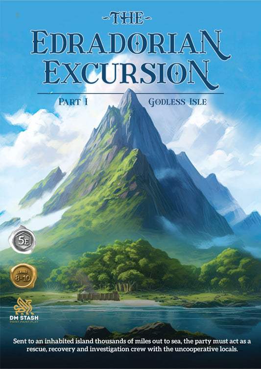 The Edradorian Excursion Pt. I – Godless Isle