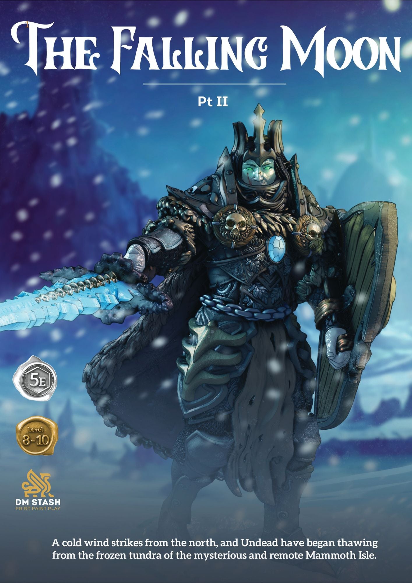 Thawing Dead with The Falling Moon Pt. II 5E Campaign